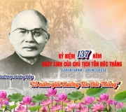 Kỷ niệm 137 năm Ngày sinh của Chủ tịch Tôn Đức Thắng (20/8/1888 - 20/8/2025)