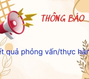 Thông báo kết quả chấm điển PHỎNG VẤN / THỰC HÀNH