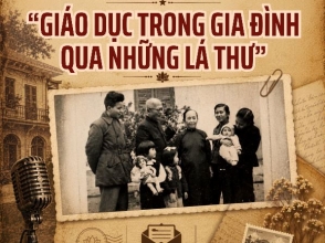BÁC TÔN, CÂU CHUYỆN GIÁO DỤC TRONG GIA ĐÌNH QUA NHỮNG LÁ THƯ