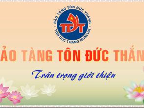 Cuộc đời và sự nghiệp của Chủ tịch Tôn Đức Thắng