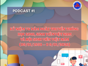 KỶ NIỆM 76 NĂM NGÀY TRUYỀN THỐNG HỌC SINH, SINH VIÊN VIỆT NAM VÀ HỘI SINH VIÊN VIỆT NAM (09/01/1950 - 09/01/2026) 