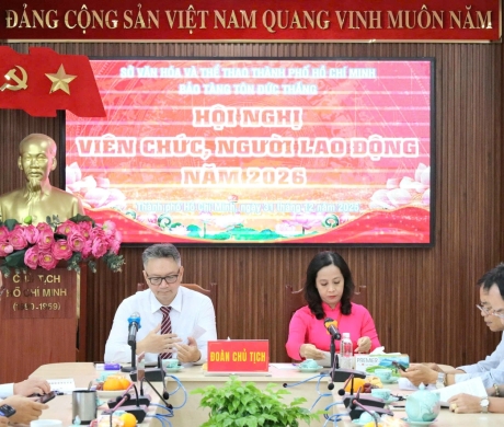 HỘI NGHỊ VIÊN CHỨC, NGƯỜI LAO ĐỘNG BẢO TÀNG TÔN ĐỨC THẮNG NĂM 2026