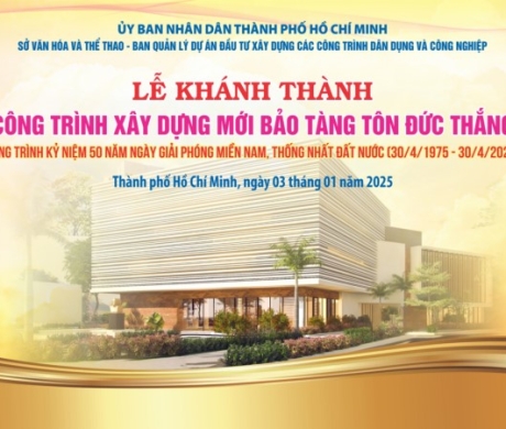 Khánh thành công trình xây dựng mới Bảo tàng Tôn Đức Thắng