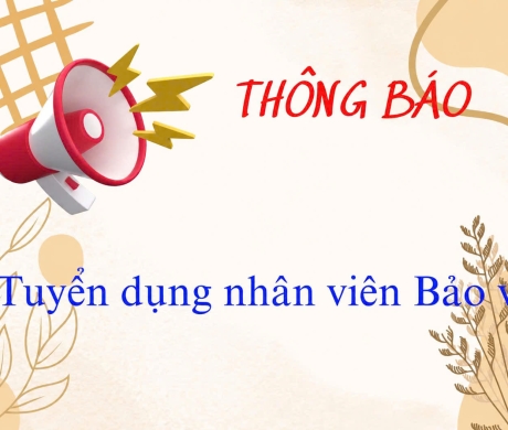 Thông báo Tuyển dụng nhân viên Bảo vệ