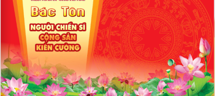 BÁC TÔN NGƯỜI CHIẾN SĨ CỘNG SẢN KIÊN CƯỜNG