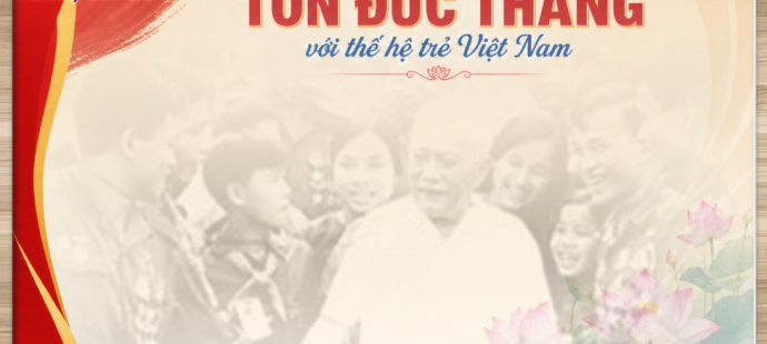 Trưng bày chuyên đề "Chủ tịch Tôn Đức Thắng với thế hệ trẻ Việt Nam"